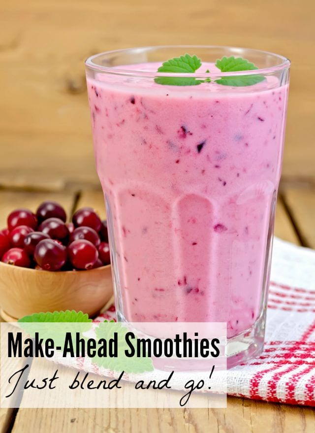 Make-Ahead Easy Smoothies- just blend and go!