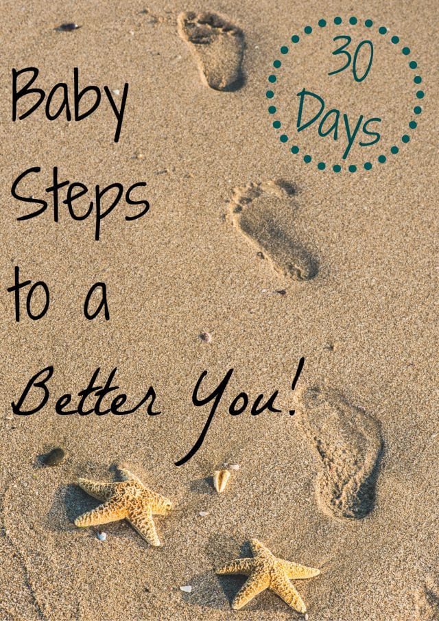 Baby Steps to a Better You: 30 Days of Personal Challenges